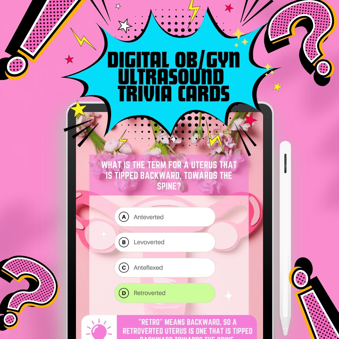 Digital OB/GYN Ultrasound Trivia Questions Flashcards – Tech Me Out